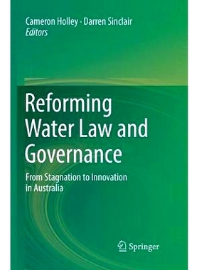 预订 Reforming Water Law and Governance: From Stagnation to Innovation in Australia: 9789811342875