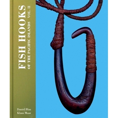 预订 Fish Hooks Of The Pacific Islands Vol. Ii 太平洋岛屿的鱼钩卷。 II: 9783777441665
