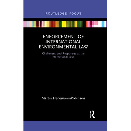 预订 Enforcement of International Environmental Law: Challenges and Responses at the International Level 国际环境法的执