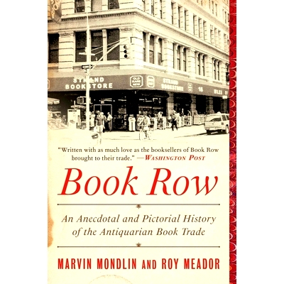 预订 Book Row: An Anecdotal and Pictorial History of the Antiquarian Book Trade 书行：古籍交易的轶事和绘画历史: 97815107