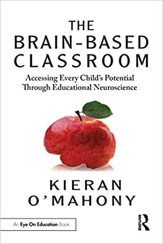 【预订】The Brain-Based Classroom: Accessing Every Child’s Potential Through Educational Neuroscience