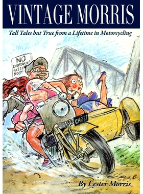 预订 Vintage Morris: Tall Tales but True from a Lifetime in Motorcycling: 9780646962337
