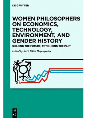 预订 Women Philosophers on Economics, Technology, Environment, and Gender History: Shaping the Future, Rethinking the Pa
