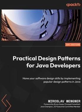 [预订]Practical Design Patterns for Java Developers 9781804614679