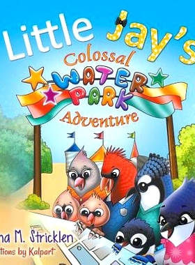 预订 Little Jay’s Colossal Waterpark Adventure: 9781946329912