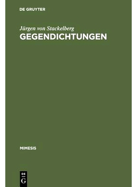 预订 Gegendichtungen: Fallstudien zum Phänomen der literarischen Replik: 9783484550346