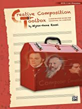 【预售】Creative Composition Toolbox, Bk 3: A Step-By-Step Guide for Learning to Compose
