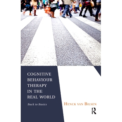 预订 Cognitive Behaviour Therapy in the Real World: Back to Basics: 9780367323813