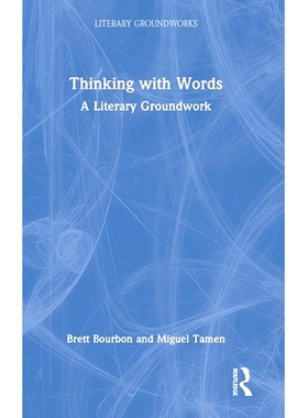 预订 Thinking with Words: A Literary Groundwork 用语言思考：文学基础: 9781032457291