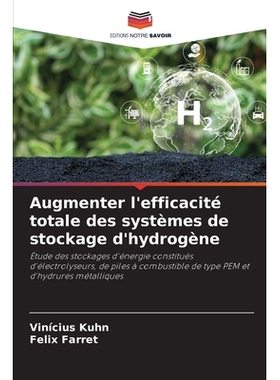 预订 Augmenter l’efficacité totale des systèmes de stockage d’hydrogène: Étude des stockages d’énergie constitu