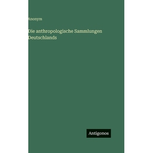预订 Die anthropologische Sammlungen Deutschlands: 9783386421072
