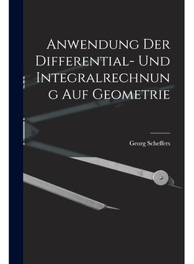 预订 Anwendung der Differential- und Integralrechnung auf Geometrie: 9781017041941