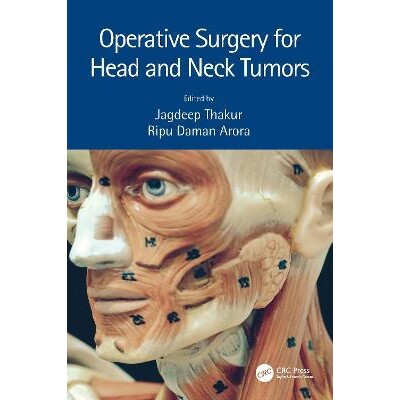 预订 Operative Surgery for Head and Neck Tumors 头颈部肿瘤手术 9781032155814