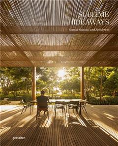 [预订]Sublime HideawaysRemote Retreats and Residencies 9783967040913
