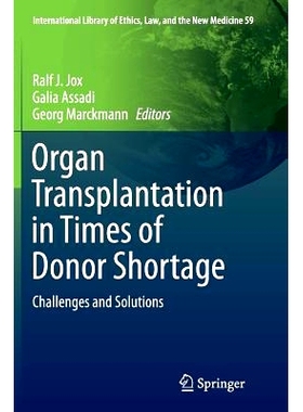 预订 Organ Transplantation in Times of Donor Shortage: Challenges and Solutions: 9783319347547