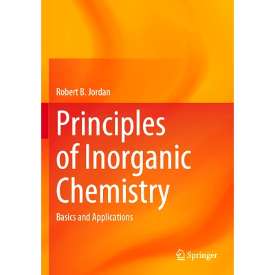 预订 Principles of Inorganic Chemistry: Basics and Applications 无机化学原理：基础与应用: 9783031229282