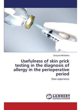 预订 Usefulness of skin prick testing in the diagnosis of allergy in the perioperative period 皮肤点刺试验过敏的围手术期