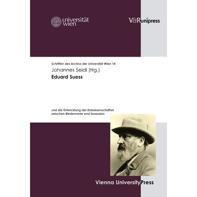 预订 Eduard Suess: und die Entwicklung der Erdwissenschaften zwischen Biedermeier und Sezession 爱德华·苏斯（Eduard Sue
