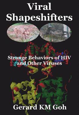 [预订]Viral Shapeshifters: Strange Behaviors of HIV and Other Viruses 9789811147135