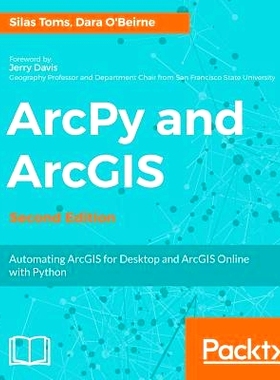 预订 ArcPy and ArcGIS ArcPy 和 ArcGIS: 9781787282513