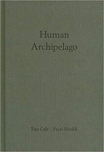 【预售】Fazal Sheik: Human Archipelago