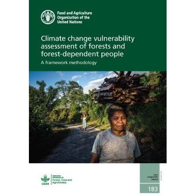 预订 Climate Change Vulnerability Assessment of Forests and Forest-dependent People 森林和森林依赖者的气候变化脆弱性评估