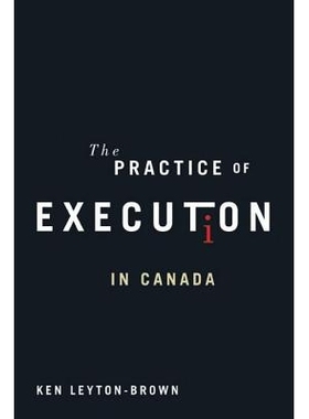 预订 Practice of Execution in Canada 加拿大死刑实施: 9780774817530