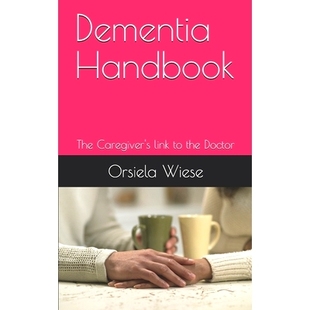 The Caregiver’s Doctor Dementia 9798669975715 the Handbook 预订 link