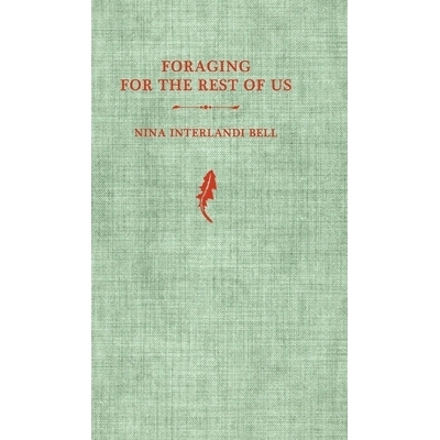 预订 Foraging for the Rest of Us: A Pre-field Guide 为我们其他人寻找食物: 9798988411222