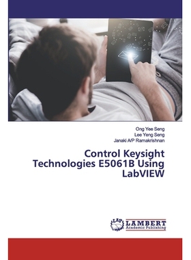 预订 Control Keysight Technologies E5061B Using LabVIEW: 9786200499882