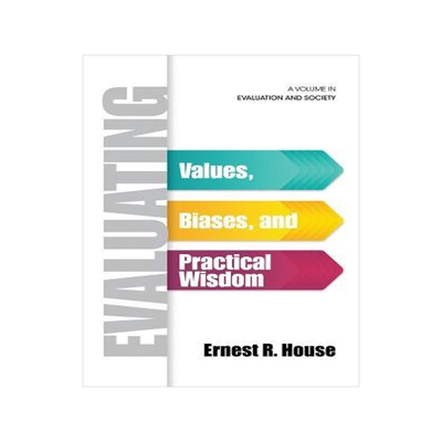 [预订]Evaluating: Values, Biases, and Practical Wisdom (HC) 9781623969165