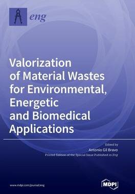 [预订]Valorization of Material Wastes for Environmental, Energetic and Biomedical Applications 9783036556918