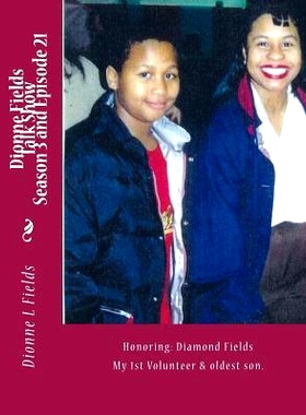 预订 Dionne Fields Talk Show 21: Honoring: Diamond Fields: 9781539465539