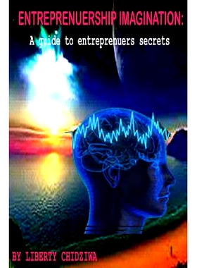 预订 Entreprenuership Imagination: A Guide to entrepreneurs Secrets: 9781500739423