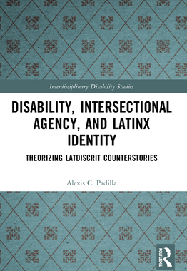 [预订]Disability, Intersectional Agency, and Latinx Identity