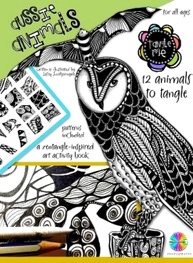 预订 Tangle Me - Aussie Animals: a Zentangle-inspired art activity book for all ages: 9781522864073