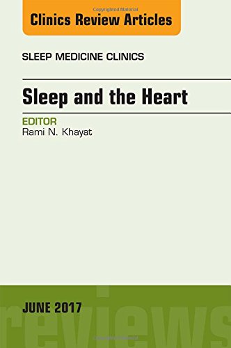 【预订】sleep and the heart, an issue of sleep medicine clinics