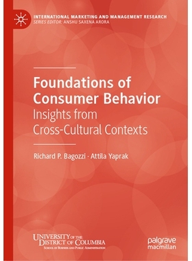 预订 Foundations of Consumer Behavior: Insights from Cross-Cultural Contexts 消费者行为基础：跨文化背景的见解: 978303193