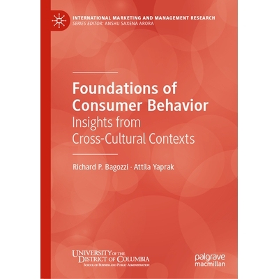 预订 Foundations of Consumer Behavior: Insights from Cross-Cultural Contexts 消费者行为基础：跨文化背景的见解: 978303193