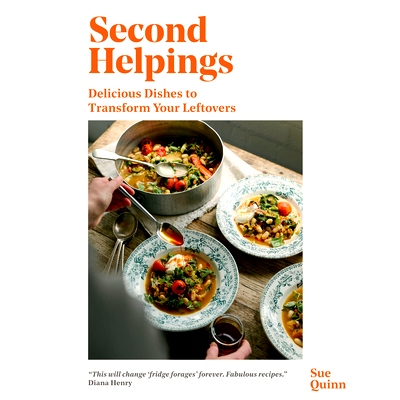 预订 Second Helpings: Delicious Dishes to Transform Your Leftovers: 9781837831418