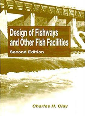 【预售】Design of Fishways and Other Fish Facilities