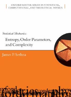 Statistical Mechanics: Entropy, Order Parameters and Complexity 英文原版统计力学：熵，规则参数和复杂性指征