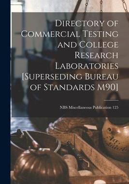 [预订]Directory of Commercial Testing and College Research Laboratories [superseding Bureau of Standards M 9781014917805