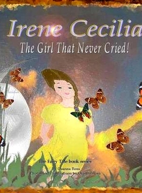 预订 Irene Cecilia The Girl That Never Cried!: 9781542302524