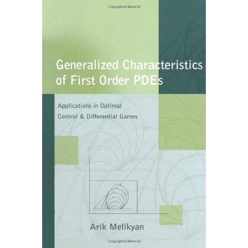 预订 Generalized Characteristics of First Order PDEs Applications in Optimal Control and Differential Games 一阶偏微分方