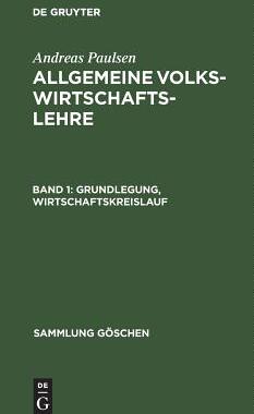 【预订】Grundlegung, Wirtschaftskreislauf 9783111017303