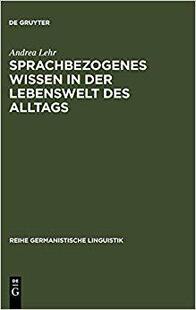 【预订】Sprachbezogenes Wissen in der Lebenswelt des Alltags 9783484312364