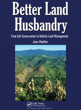 [预订]Better Land Husbandry: From Soil Conservation to Holistic Land Management 9781138401563