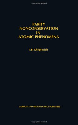 【预订】Parity Nonconservation in Atomic Phenomena