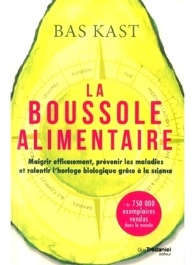 预订 La boussole alimentaire : maigrir efficacement, prévenir les maladies et ralentir l’horloge biologique grâce à